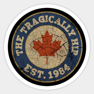 The tragically hip EST 1984 Retro Sticker